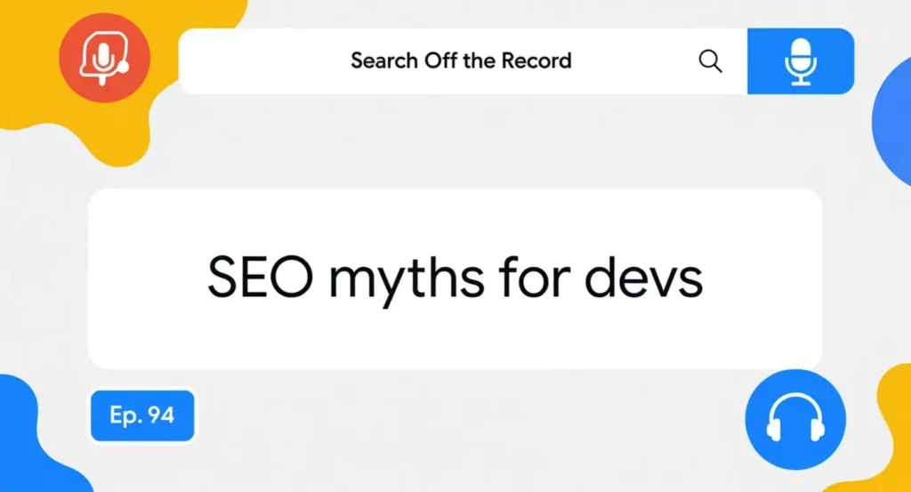Titre d'épisode "SEO myths for devs" avec éléments graphiques colorés et icônes audio.